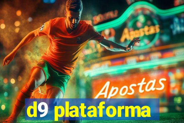 d9 plataforma